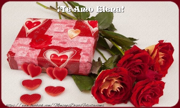 Felicitaciones de amor - Rosas | ¡Te Amo Elena!