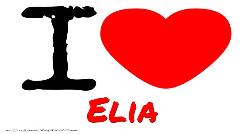 Felicitaciones de amor - I Love Elia