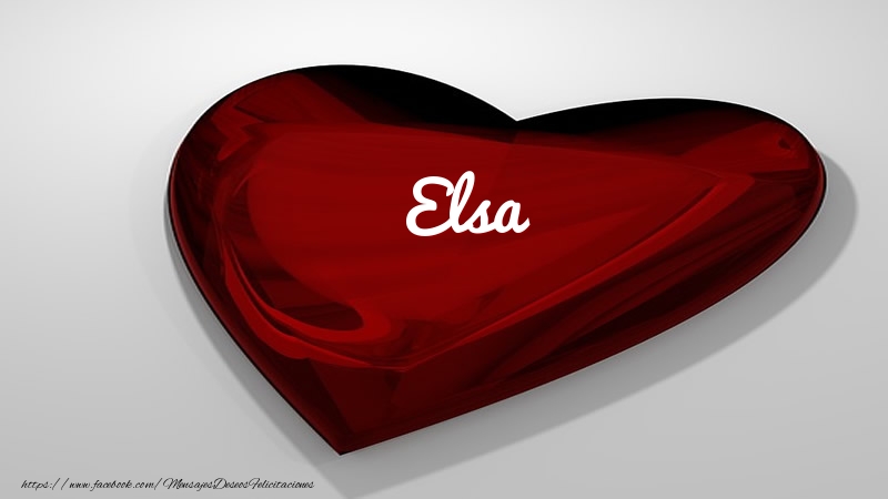 Felicitaciones de amor -  Corazón con nombre Elsa