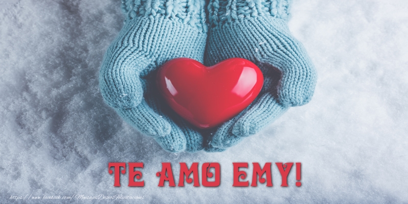 Felicitaciones de amor - Corazón | TE AMO Emy!