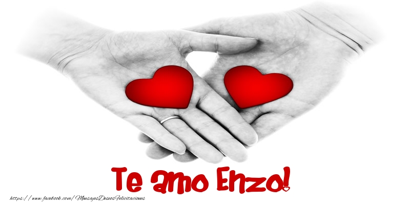 Felicitaciones de amor - Corazón | Te amo Enzo!