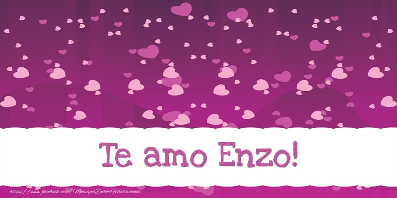 Felicitaciones de amor - Corazón | Te amo Enzo!