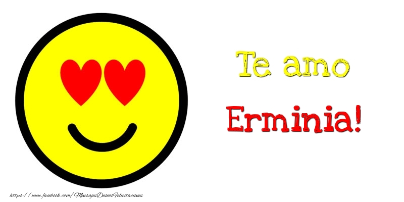 Felicitaciones de amor - Te amo Erminia!