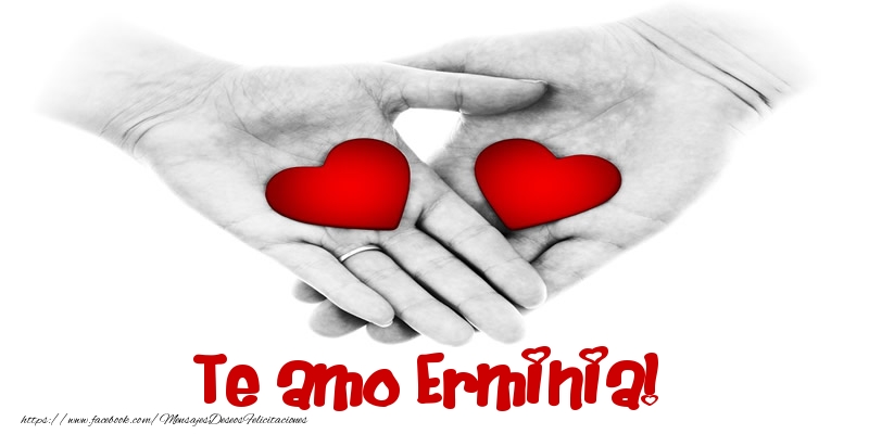 Felicitaciones de amor - Corazón | Te amo Erminia!