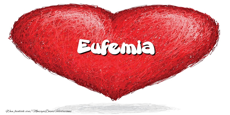 Felicitaciones de amor -  Eufemia en el corazón