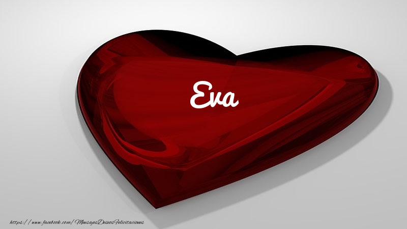 Felicitaciones de amor -  Corazón con nombre Eva