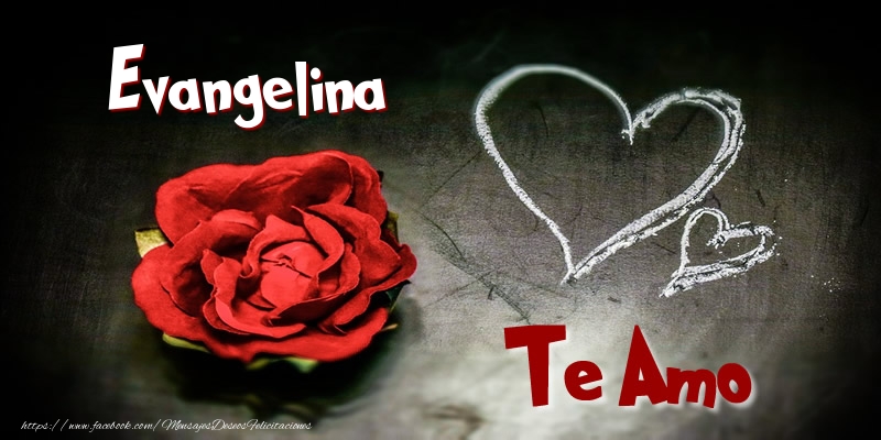 Felicitaciones de amor - Corazón & Rosas | Evangelina Te Amo