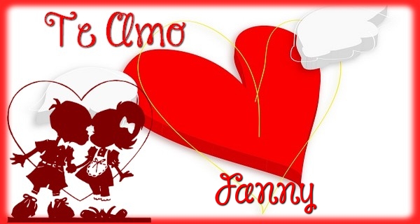 Felicitaciones de amor - Corazón | Te Amo, Fanny