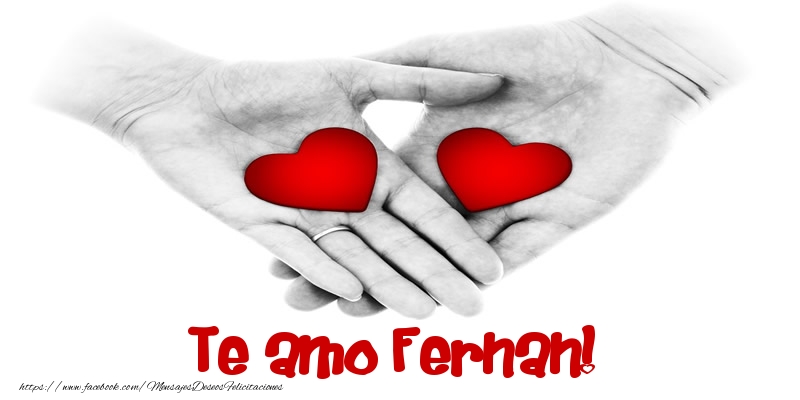 Felicitaciones de amor - Te amo Fernan!