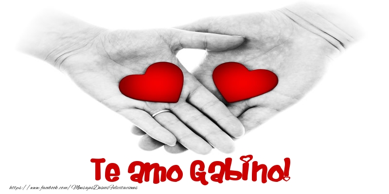 Felicitaciones de amor - Corazón | Te amo Gabino!