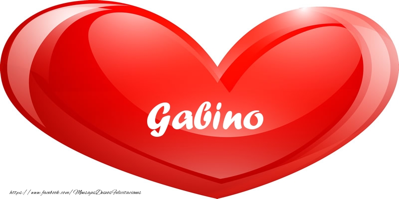 Felicitaciones de amor - Gabino en corazon!