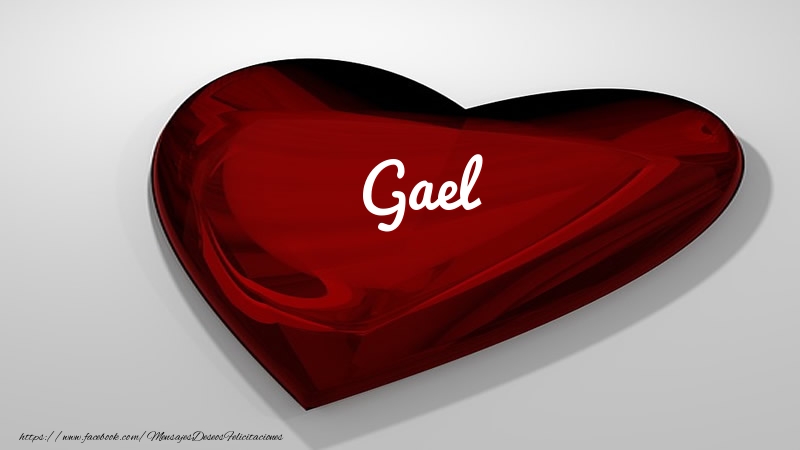 Felicitaciones de amor -  Corazón con nombre Gael
