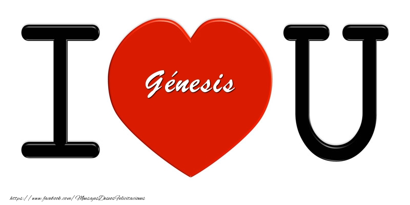 Felicitaciones de amor - Corazón | Génesis I love you!