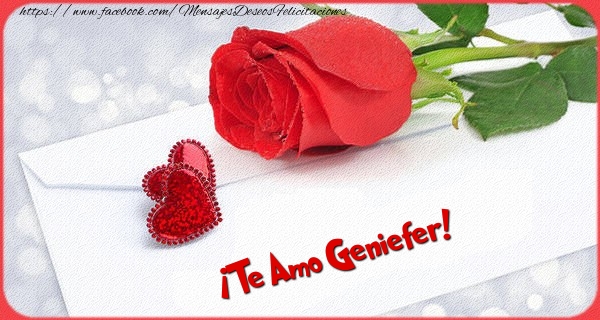 Felicitaciones de amor - Rosas | ¡Te Amo Geniefer!