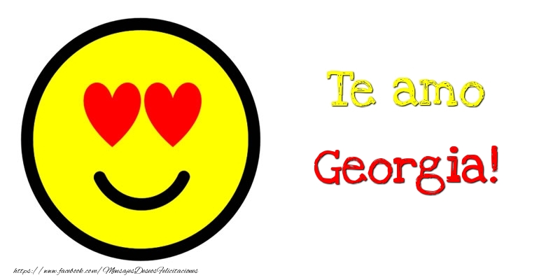 Felicitaciones de amor - Te amo Georgia!