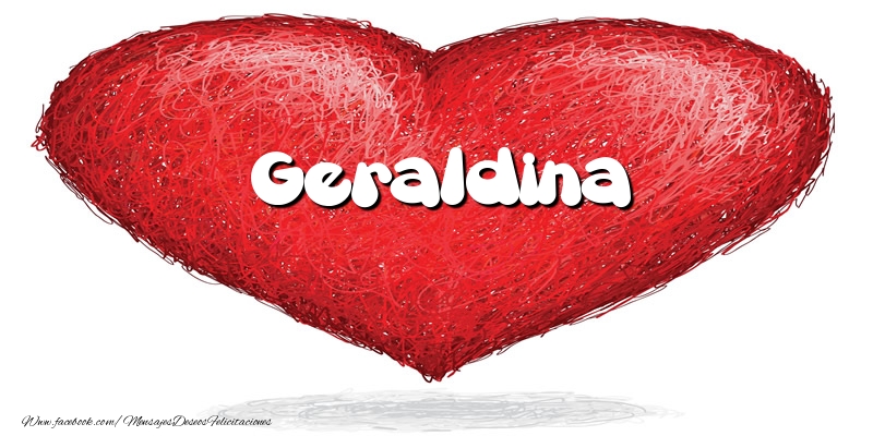 Felicitaciones de amor -  Geraldina en el corazón