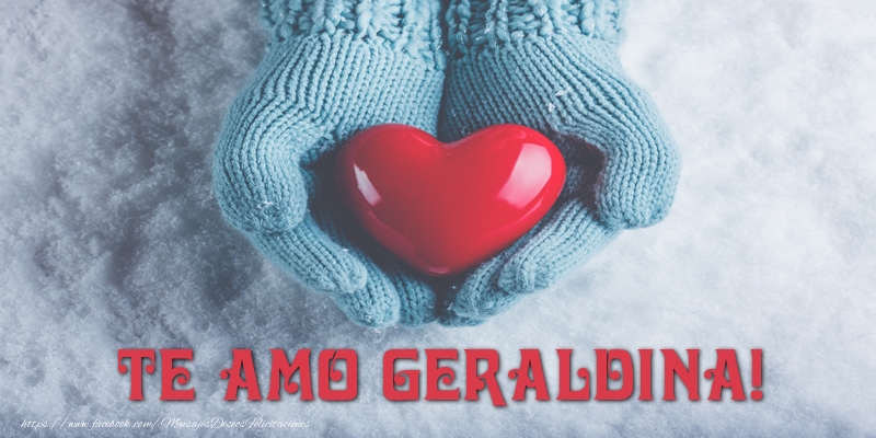 Felicitaciones de amor - Corazón | TE AMO Geraldina!