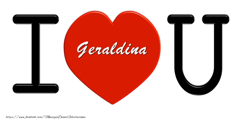 Felicitaciones de amor - Geraldina I love you!