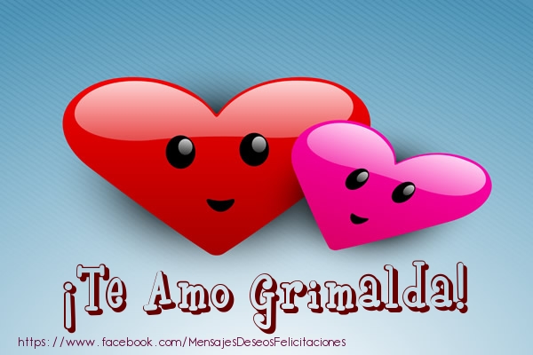 Felicitaciones de amor - Corazón | ¡Te Amo Grimalda!