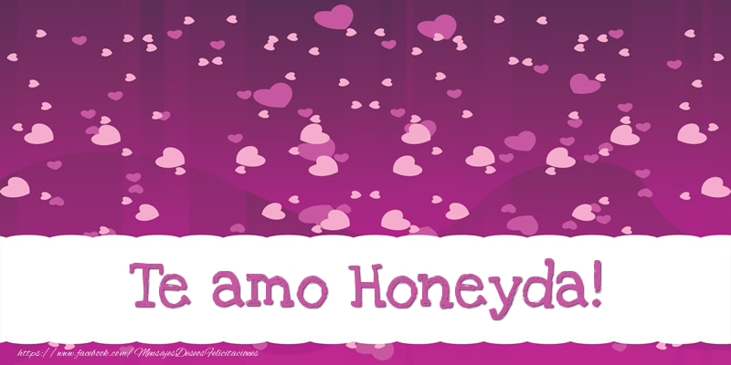 Felicitaciones de amor - Corazón | Te amo Honeyda!