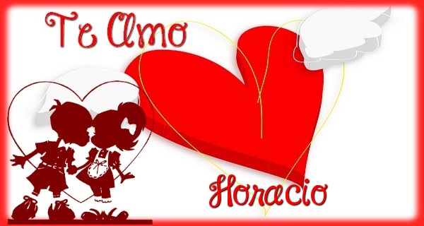 Felicitaciones de amor - Corazón | Te Amo, Horacio
