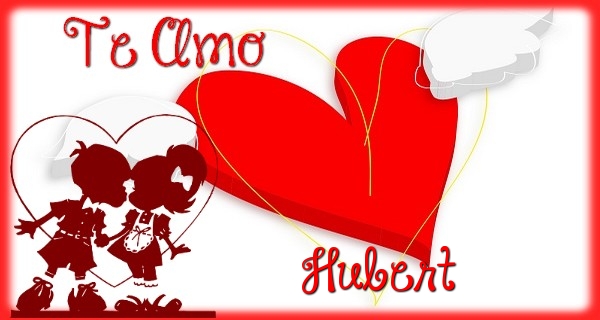 Felicitaciones de amor - Corazón | Te Amo, Hubert