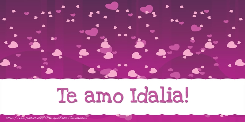 Felicitaciones de amor - Corazón | Te amo Idalia!