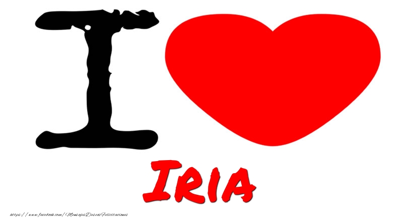 Felicitaciones de amor - Corazón | I Love Iria