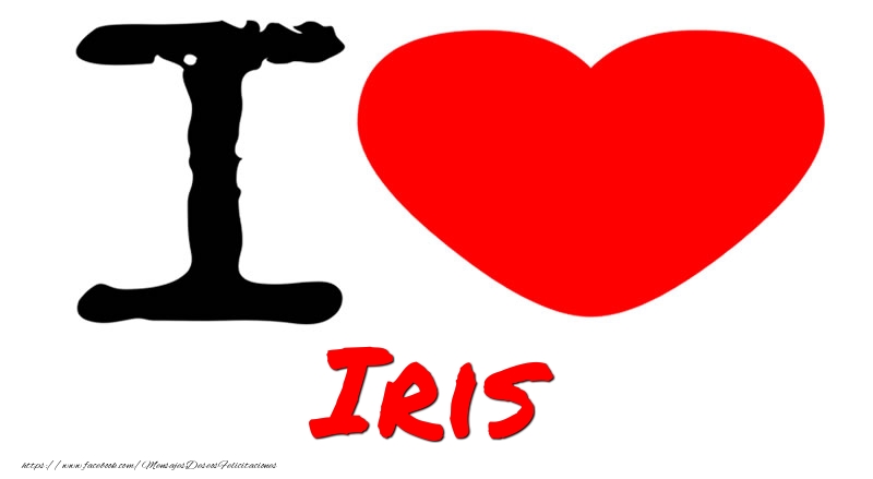 Felicitaciones de amor - I Love Iris