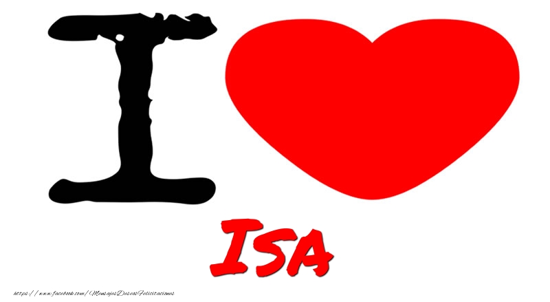 Felicitaciones de amor - Corazón | I Love Isa