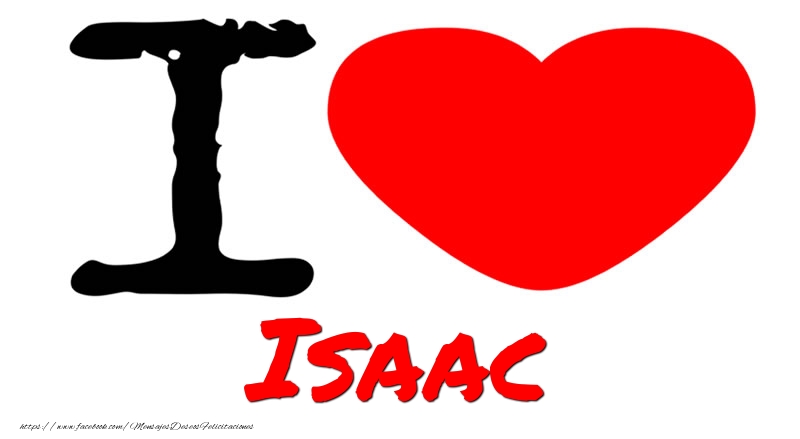 Felicitaciones de amor - Corazón | I Love Isaac