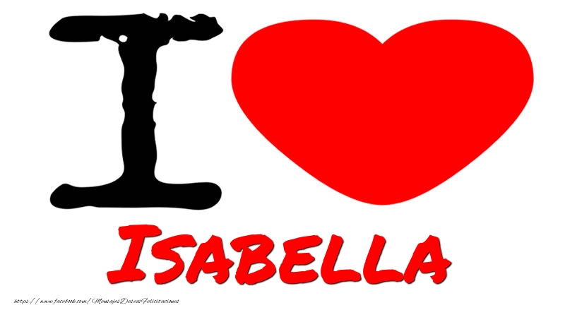 Felicitaciones de amor - I Love Isabella