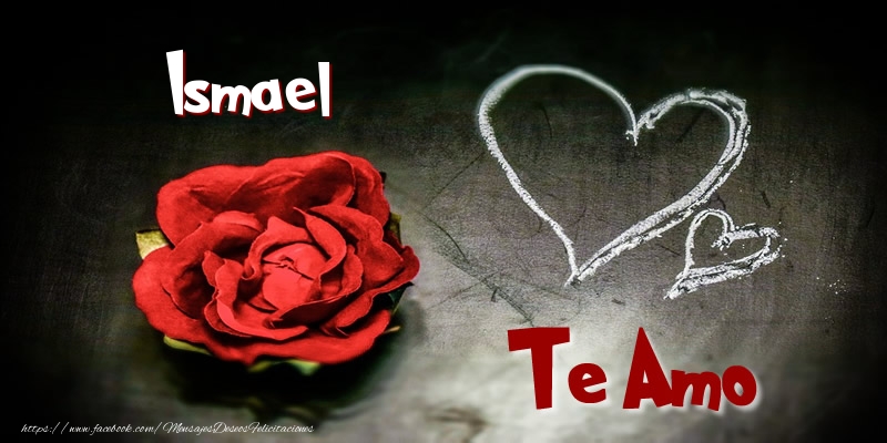 Felicitaciones de amor - Corazón & Rosas | Ismael Te Amo