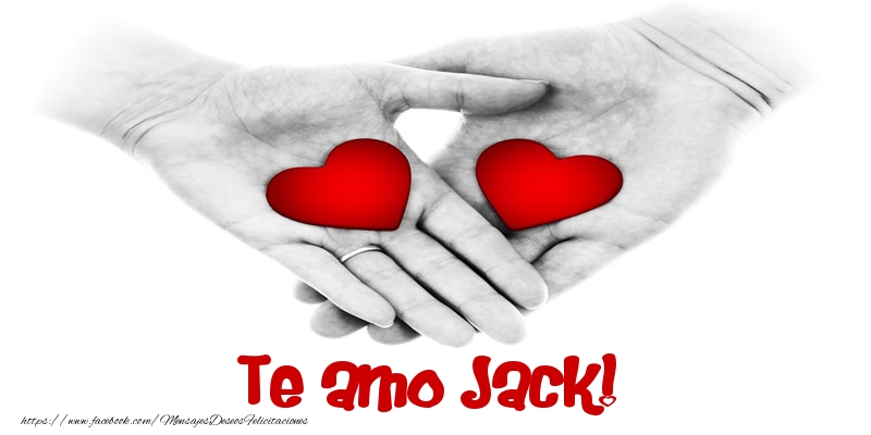Felicitaciones de amor - Corazón | Te amo Jack!