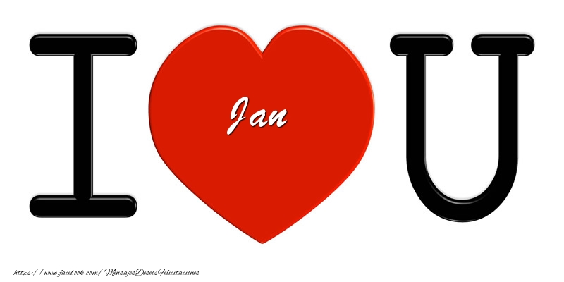 Felicitaciones de amor - Corazón | Jan I love you!