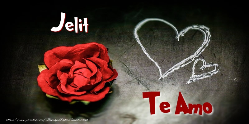 Felicitaciones de amor - Corazón & Rosas | Jelit Te Amo