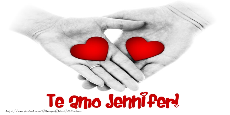 Felicitaciones de amor - Corazón | Te amo Jennifer!