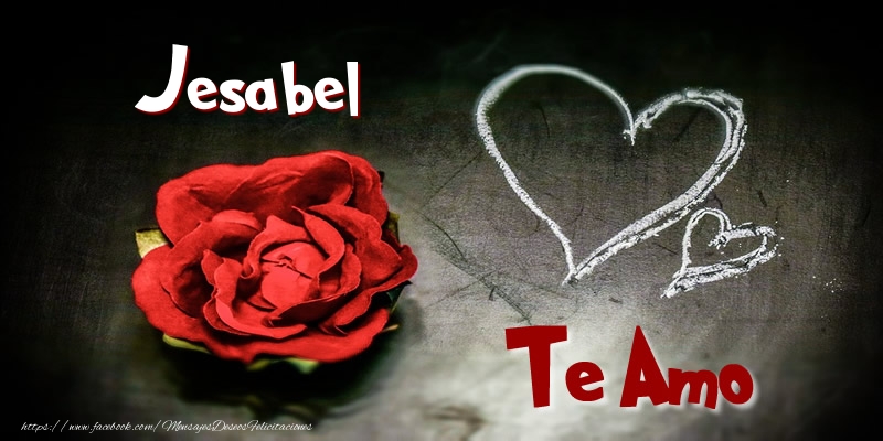 Felicitaciones de amor - Corazón & Rosas | Jesabel Te Amo