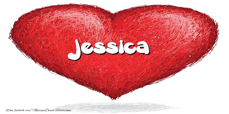  Felicitaciones de amor -  Jessica en el corazón