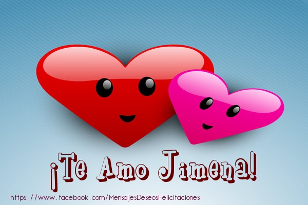 Felicitaciones de amor - Corazón | ¡Te Amo Jimena!