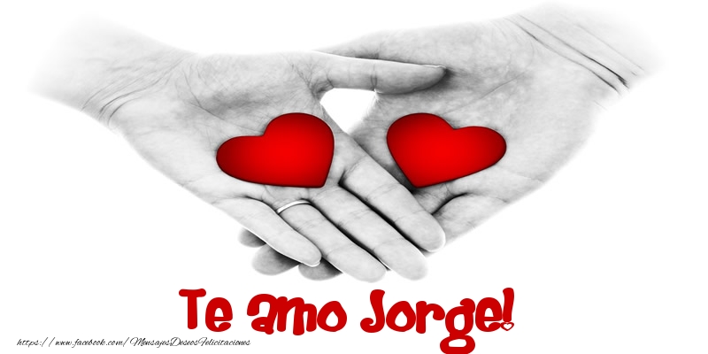 Felicitaciones de amor - Corazón | Te amo Jorge!