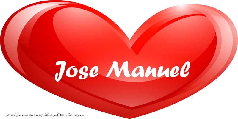 Felicitaciones de amor - Corazón | Jose Manuel en corazon!