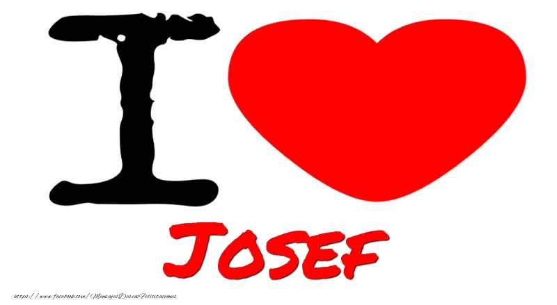 Felicitaciones de amor - I Love Josef