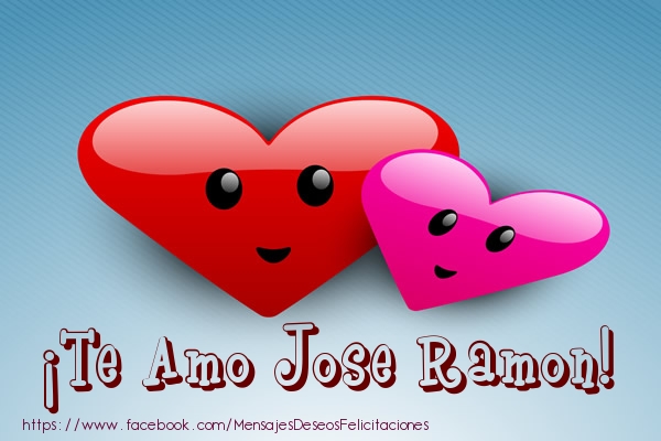 Felicitaciones de amor - Corazón | ¡Te Amo Jose Ramon!