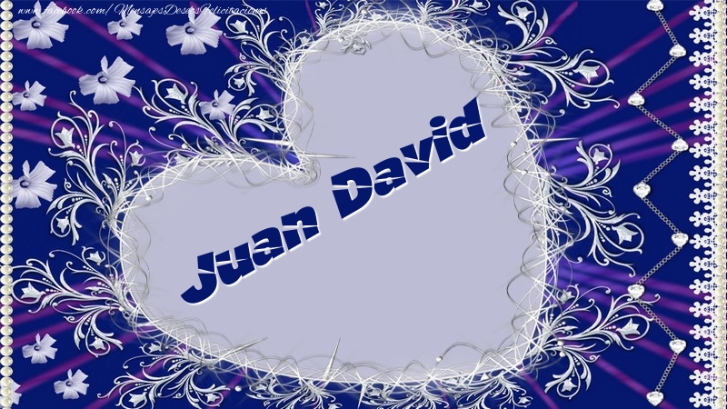 Felicitaciones de amor - Juan David