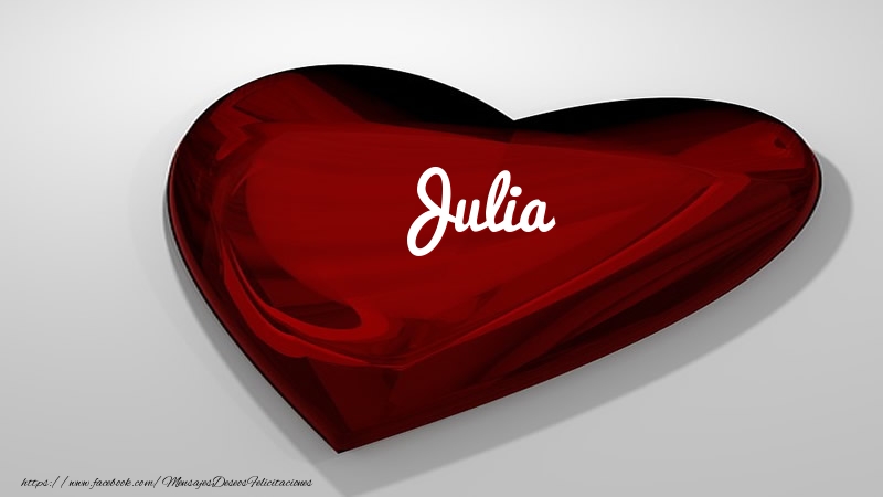 imagenes felicidades julia Corazón con nombre Julia