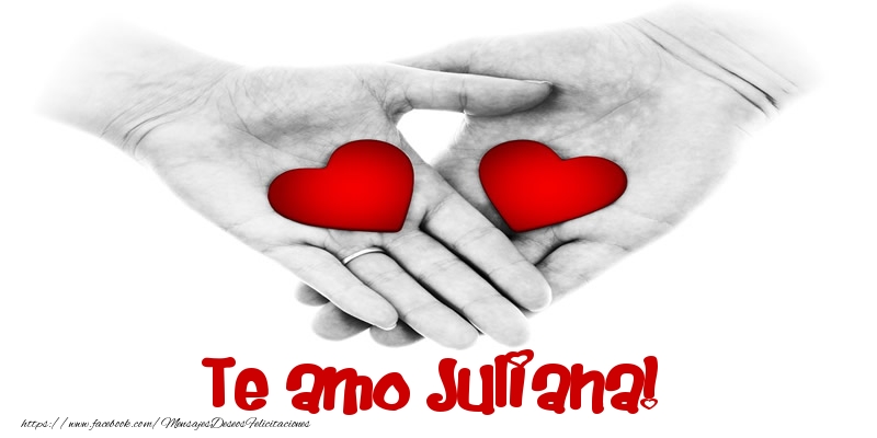 Felicitaciones de amor - Corazón | Te amo Juliana!
