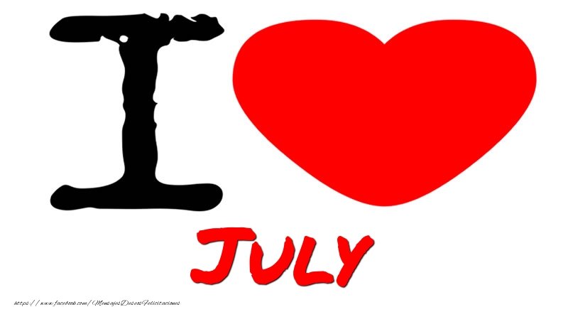 Felicitaciones de amor - I Love July
