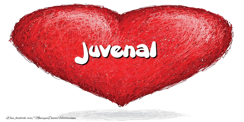 Felicitaciones de amor -  Juvenal en el corazón