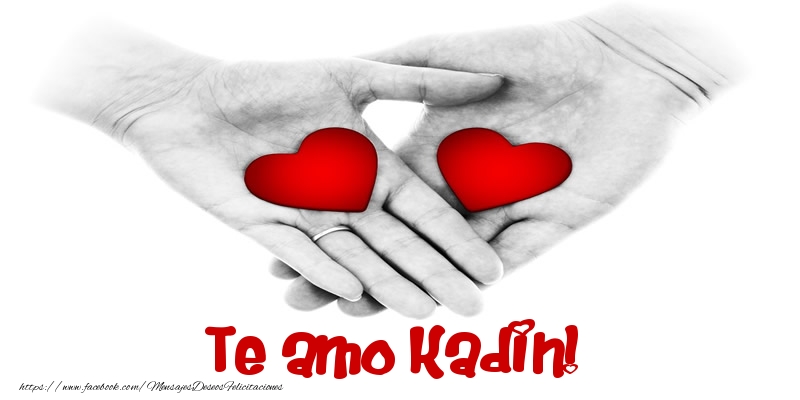 Felicitaciones de amor - Corazón | Te amo Kadin!